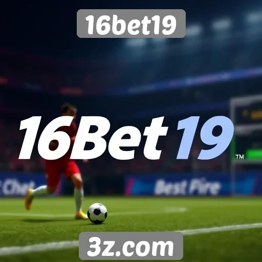 Experiência do usuário no 16bet19 é satisfatória